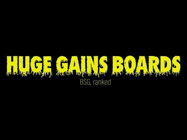 Huge Gains Boards