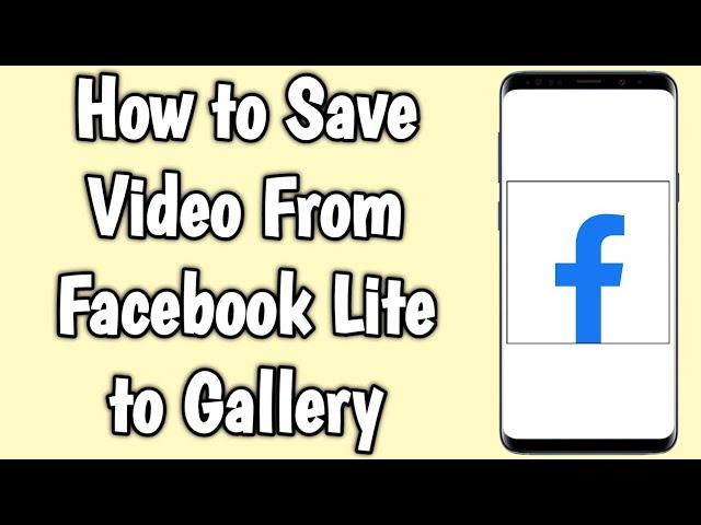 How to Save Video From Facebook Lite to Gallery