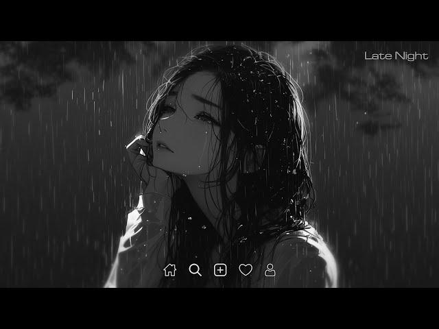 Sad Love Songs Playlist - Slowed sad songs playlist - Sad songs that make you cry #latenight