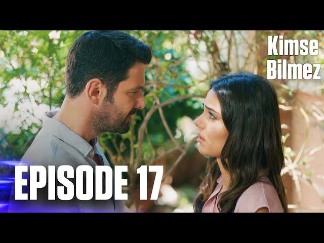 Kimse Bilmez | Nobody Knows - Episode 17 (Love and Secrets)