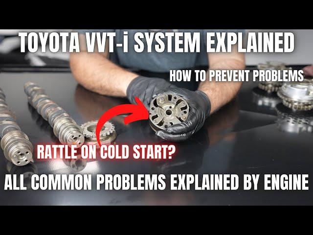 Toyota VVTi System Explained.Why They Rattle and How to Prevent Problems