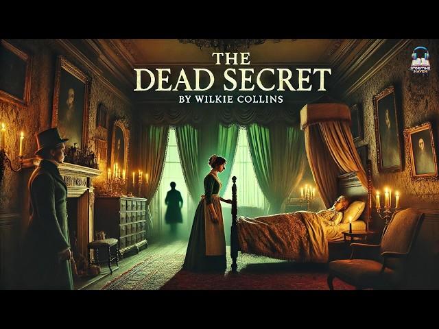 The Dead Secret: A Gripping Mystery by Wilkie Collins  | Full Novel Audiobook