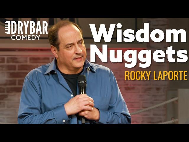 Nuggets Of Wisdom That Will Probably Change Your Life. Rocky LaPorte - Full Special