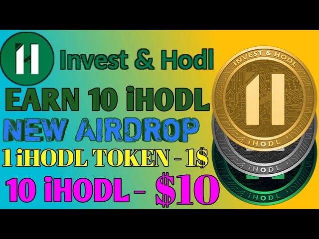 Invest & Hodl New Airdrop 2021 Earn iHODL Token Free Cryptocurrency Rupee Loot |Gyanshadow