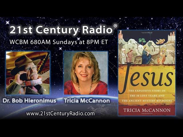 Tricia McCannon Hour One—Jesus:The Explosive Story of the 30 Lost Years & Ancient Mystery Religions