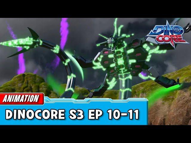 [DinoCore] Compilation | S03 EP10 - 11 | Best Animation for Kids | TUBA