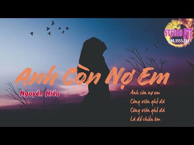 Anh Còn Nợ Em | Nguyễn Hiếu Cover | Phòng Thu Âm Sài Gòn