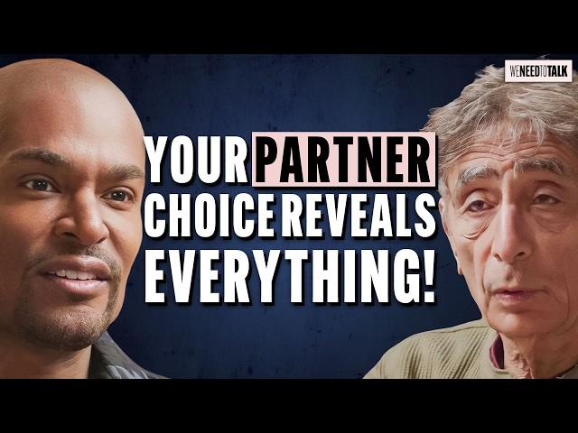 Gabor Mate: Your Partner Choice Reveals Everything! The Hidden Cost of Ignoring Trauma