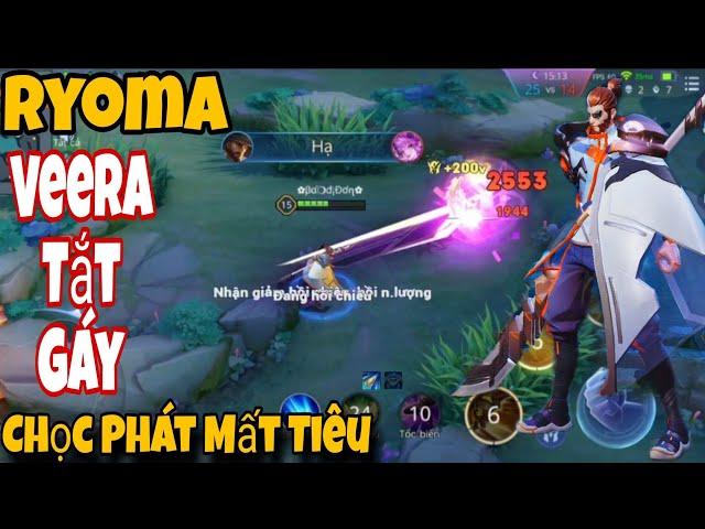 Ryoma Chọc Cỡ Này Thì Team Bạn Chịu Sao Nổi Veera Tắt Gáy | Ryoma Liên Quân