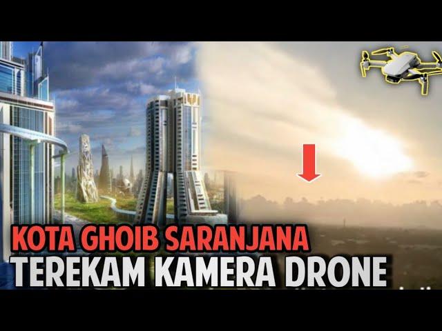 Geger,,‼️Kota Ghaib Saranjana Terekam Kamera Drone Warga