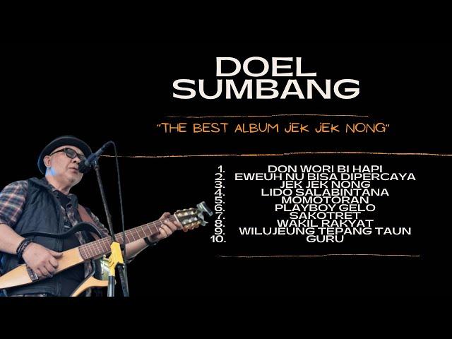 DOEL SUMBANG - THE BEST ALBUM JEK JEK NONG - FULL ALBUM (OFFICIAL AUDIO)