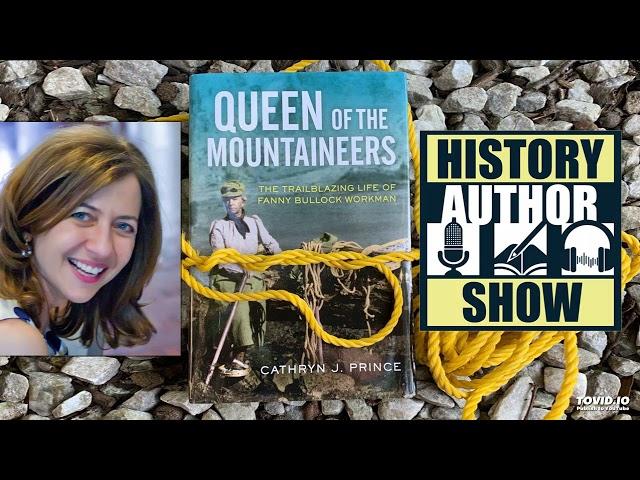 Cathryn J. Prince – Queen of the Mountaineers - History Author Show