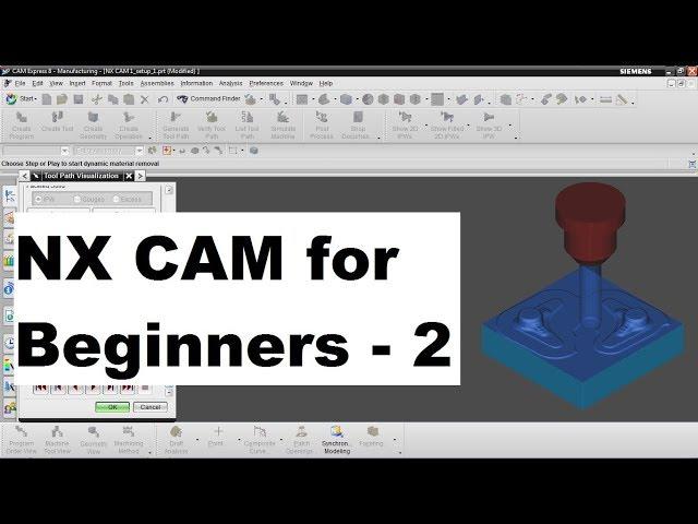 NX CAM Tutorial for Beginners - 2