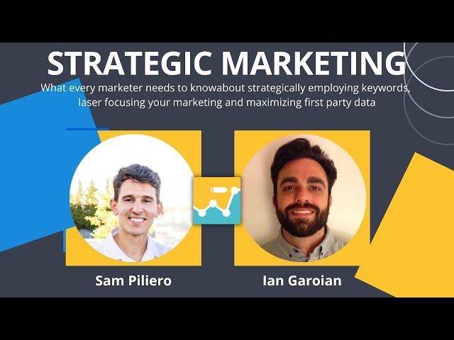 SegMetrics Educational Webinar with Sam Piliero: Strategic Digital Marketing