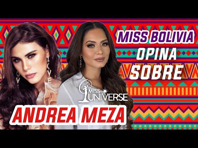 MISS BOLIVIA opina sobre ANDREA MEZA Miss Universe Mexico