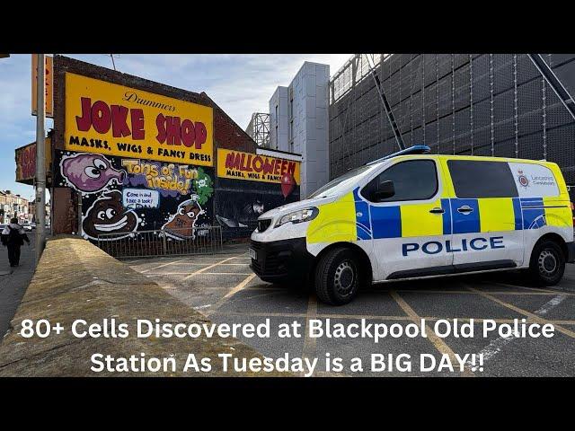 Demolition Team Uncovers 80 Cells in Blackpool Police Station, Tuesday "HUGE DAY" For Joke Shop!