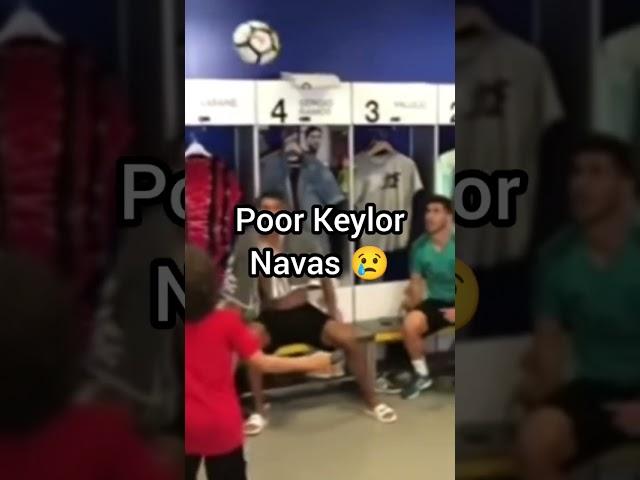 Poor Keylor Navas 