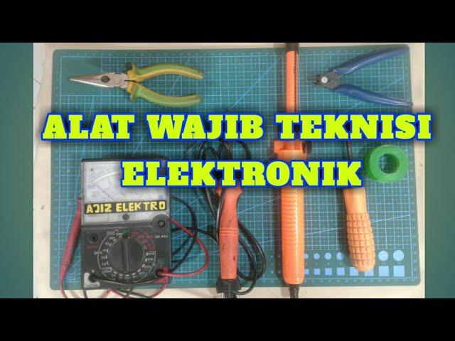 Alat Wajib Service elektronik untuk pemula