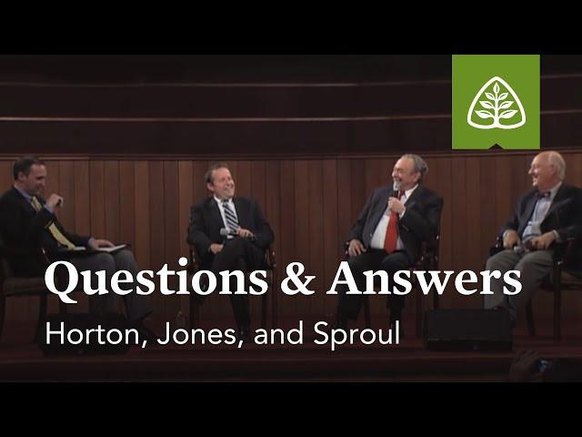 Horton, Jones, and Sproul: Questions & Answers #2