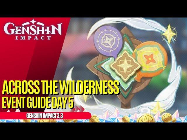 How To Play Across the Wilderness Day 5 Event Guide | All 40/40 Balloon Locations | Genshin Impact