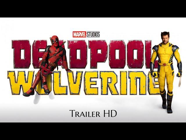 Deadpool & Wolverine  (The Final Trailer) Juli 2024 im Kino