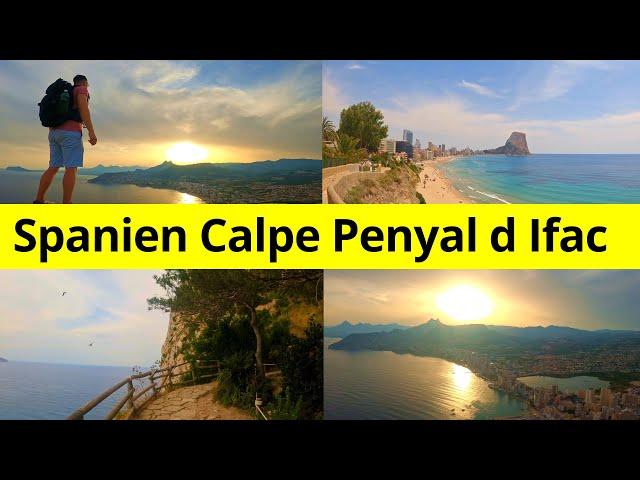 Spanien VLOG & REISETIPPS Calpe Penyal d Ifac was du hier UNBEDINGT machen solltest!