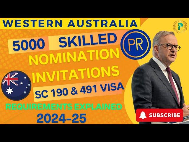 Western Australia Skilled Nomination Invitation 2024/25 - SC 190 and SC 491 PR Visas