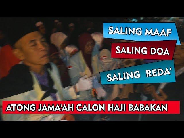 Tradisi "Atong Haji" /Mengantar Jemaah Calon Haji 2019 di Kelurahan Babakan - Remaja Rindu Rasul