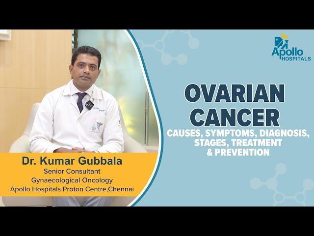 Apollo Hospitals | Ovarian Cancer | Dr. Kumar Gubbala