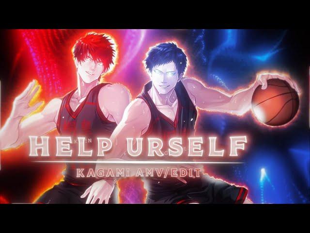 Kagami Taiga ZONE - Help Urself [AMV/EDIT]