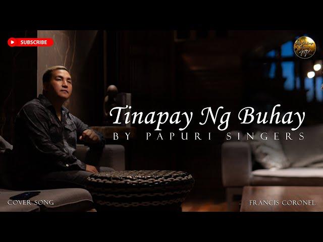TINAPAY NG BUHAY - PAPURI SINGERS (COVER)