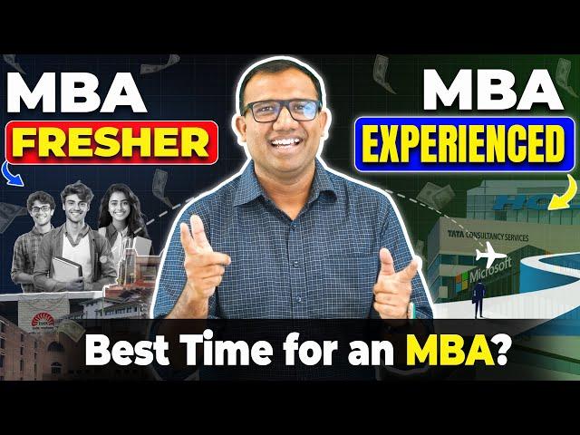 MBA as a Fresher OR MBA after Work Experience? Which one is better? #mba #mbajobs #mba2024 #viral