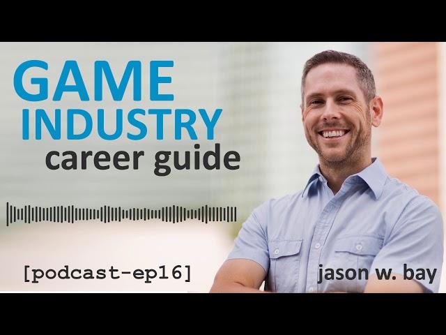 GICG#016: What does a video game writer do, and how can I start in that career?