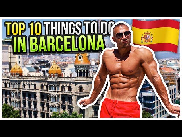 Top 10 Best Things To Do In BARCELONA