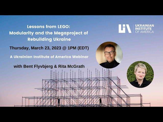 Webinar Lessons from LEGO: Modularity and the Mega-project of Rebuilding Ukraine