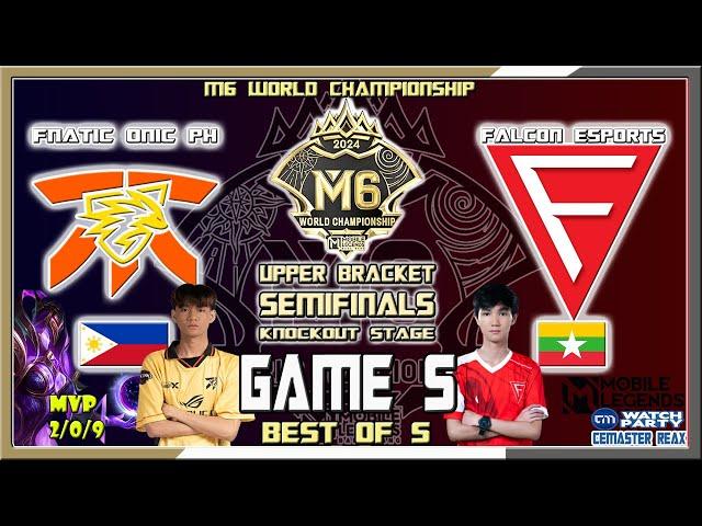 FNATIC ONIC PH vs FALCON Game 5 | SUPER FRINCE YVE | FNOP vs FCON | UB SemiFinal | M6 Knockout Stage