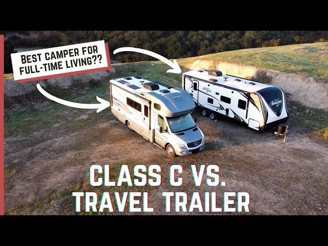 Class C vs. Travel Trailer | BEST RV for full-timing?! | Full-time RV living