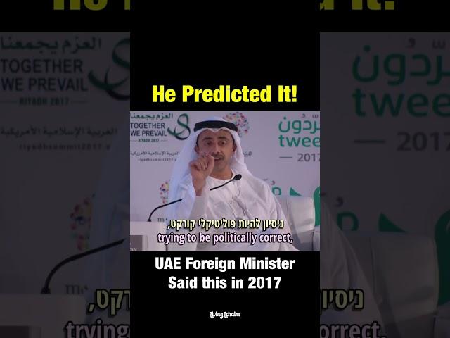 UAE’s Foreign Minister shares WILD foresight regarding Europe’s Woke Culture