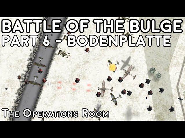 Battle of the Bulge, Animated - Part 6, Bodenplatte, the Final Ride of the Luftwaffe