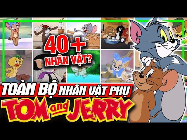 TOM & JERRY: Toàn Bộ 40+ Nhân Vật Phụ Trong Phim - Top Sự Thật Thú Vị | meXINE