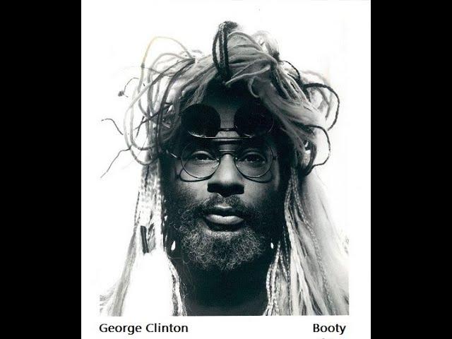 GEORGE CLINTON - Booty (P.Funk)