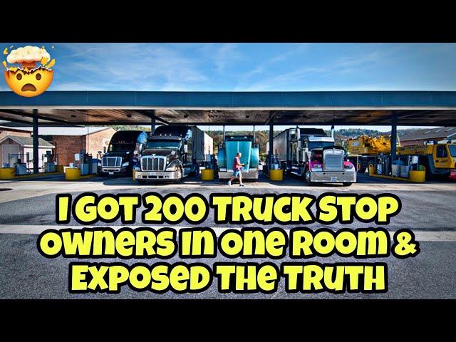 Truck Drivers Expose The Truth About Truck Stops To 200 Truck Stop Owners 