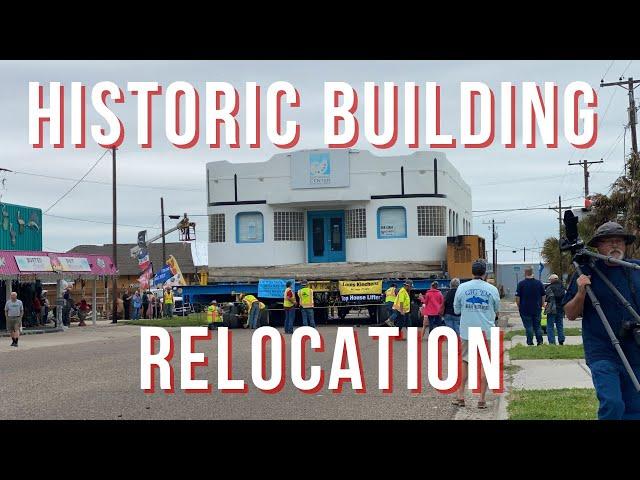 Moving Historic Buildings - The Kline Cafe Relocation in Rockport, TX