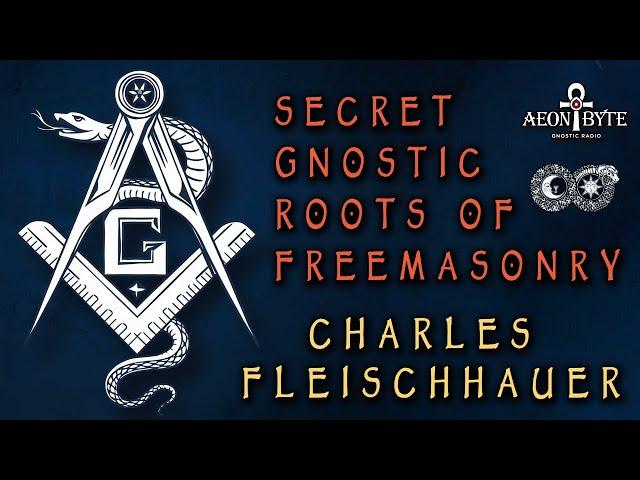 Secret Gnostic Roots of Freemasonry