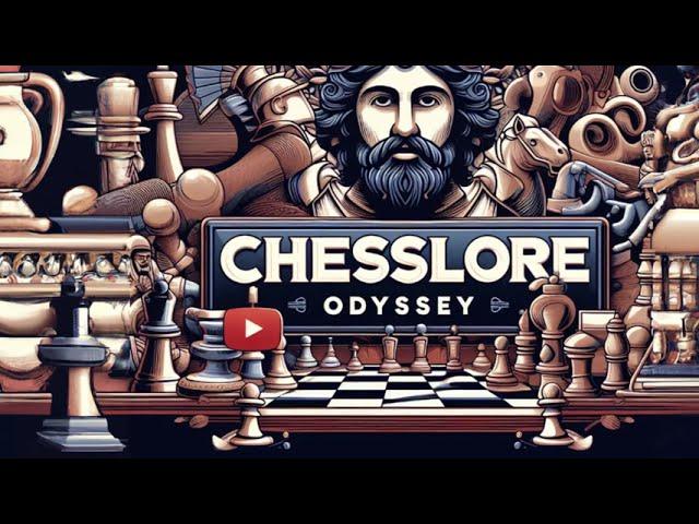 Discovering Chess History: Introducing 'Chesslore Odyssey'