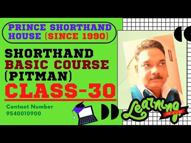 BASIC SHORTHAND CLASS 30, PITMAN NEW ERA, ( PRINCE SHORTHAND HOUSE )