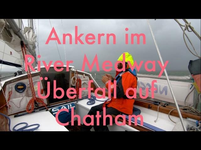 05 EEC Ankern im River Medway und Überfall auf Chatham