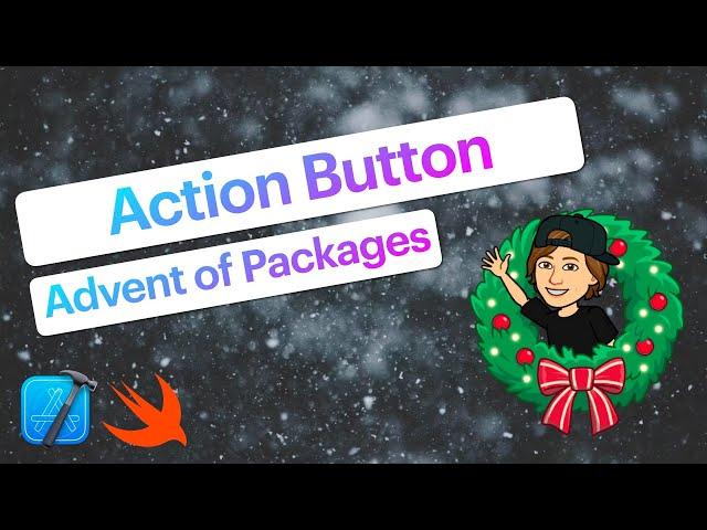 ActionButton | State-Based Button | Advent of Packages