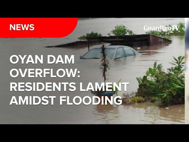 Oyan Dam Overflow: Residents lament amidst flooding and boat commuting