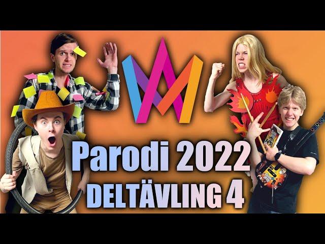 Melodifestivalen 2022 PARODI - Deltävling 4